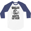 Back Of I Have A Crazy Auntie And I am not Afraid To Use Her 3/4 Sleeve Shirt