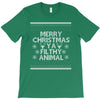 merry christmas ya filthy animal T-Shirt