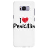 I Love Penicillin Samsung Galaxy S8 Plus