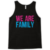 we are family Tank Top