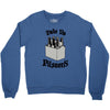 take no pilsners Crewneck Sweatshirt