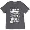 This Guy Is Taken By A Super Sexy March Girlfriend V-Neck Tee