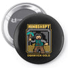 mine shaft Pin-back button