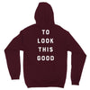 It Took Me 50 Years To Look This Good Unisex Hoodie