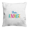 practice kindness Throw Pillow