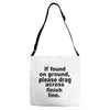 if found on ground please Adjustable Strap Totes