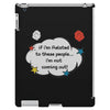 If I'm Related to These People I'm Not Coming Out iPad 3 and 4 Case