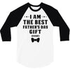 I Am The Best Father's Day Gift Ever Boy 3/4 Sleeve Shirt
