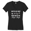watch me whip now watch me sleigh sleigh Women's V-Neck T-Shirt
