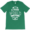 explore the world T-Shirt
