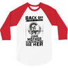 Back Of I Have A Crazy Grandmother And I am not Afraid To Use Her 3/4 Sleeve Shirt