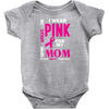 I Wear Pink For My Mom (Breast Cancer Awareness) Baby Onesie