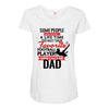 Some People Have To Wait A Life Time Too Meet Their Favorite Football Maternity Scoop Neck T-shirt
