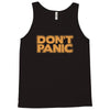 don't panic Tank Top
