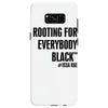 i&rsquo;m rooting for everybody black Samsung Galaxy S8