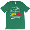 you can't buy happiness but you can live in canada T-Shirt