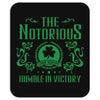 The Notorious, Humble In Victory Mousepad