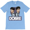 Dobre Twins T-Shirt