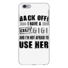 Back Off Crazy Gigi Afraid To Use Her iPhone 6 Plus/6S Plus Case