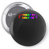unicorns,i want to believe,fantasy,mythical,unicorns Pin-back button