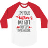 i'm your father's day gift mom says you're welcome 3/4 Sleeve Shirt