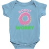 donut worry Baby Bodysuit