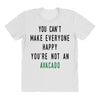 You Can't Make Everyone Happy You're Not an Avacado All Over Women's T-shirt