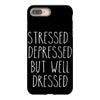 stressed depressed but well dressed iPhone 8 Plus