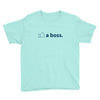 like a boss Youth Tee