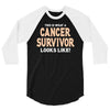 This Is What a Cancer Survivor Looks Like 3/4 Sleeve Shirt