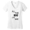 all the boo love me Women's V-Neck T-Shirt