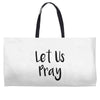 let us pray (2) Weekender Totes
