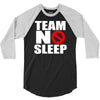 team no sleep 3/4 Sleeve Shirt
