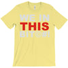 we in this bit&copy;#! T-Shirt