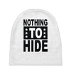 nothing to hide Baby Beanies