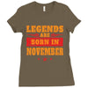 Legends Are Born In November Ladies Fitted T-Shirt