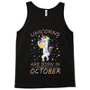 Unicorns are born in October Tank Top