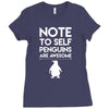 note to self penguin are awesome Ladies Fitted T-Shirt
