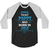 The Best Poppy Was Born In July 3/4 Sleeve Shirt