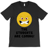 The Students Are Coming T-Shirt