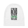 if you can read this, you are camping too close Baby Beanies