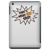 that's what she said iPad Mini