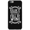 killing it crushing it and full of win iPhone 6/6s Case