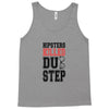 hipsters killed dubstep Tank Top