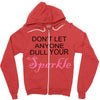 don't let anyone dull your sparkle Zipper Hoodie