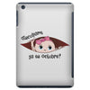 Disculpame Ya Es Octubre? iPad Mini