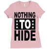 nothing to hide Ladies Fitted T-Shirt