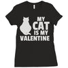 my cat is my valentine Ladies Fitted T-Shirt