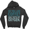 do you like coffee Zipper Hoodie