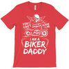 You Cant Scare Me I am Biker Daddy T-Shirt